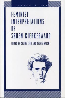 Feminist Interpretations of Soren Kierkegaard