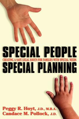 Special People, Special Planning: Creating a Safe Legal Haven for Families With Special Needs