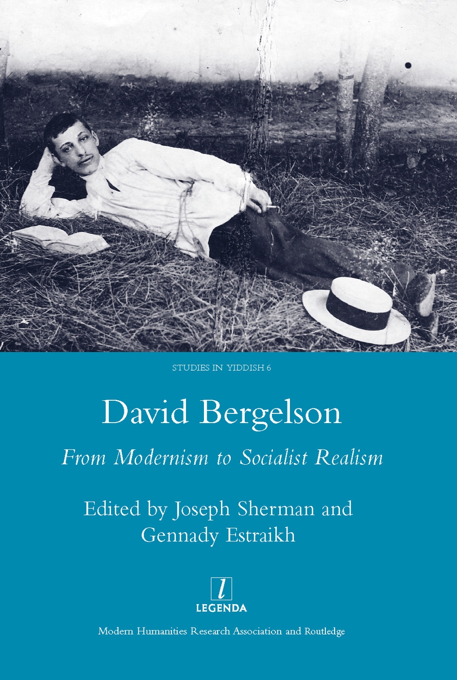 David Bergelson: From Modernism to Socialist Realism. Proceedings of the 6th Mendel Friedman Conference