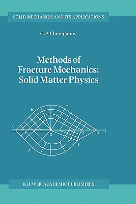 Methods of Fracture Mechanics: Solid Matter Physics