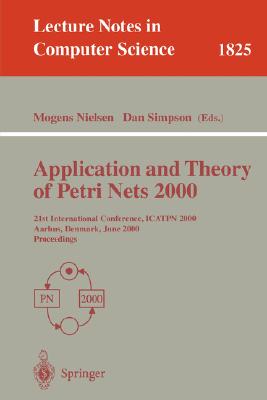 Application and Theory of Petri Nets 2000: 21st International Conference, Icatpn 2000, Aarhus, Denmark, June 26-30, 2000 ; Proce