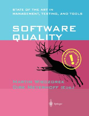 Software Quality: State of the Art in Management, Testing, and Tools