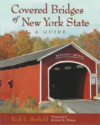 Covered Bridges of New York State: A Guide