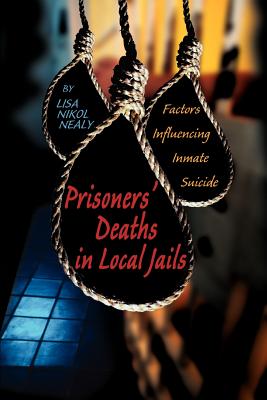 Prisoners’ Deaths in Local Jails: Factors Influencing Inmate Suicide