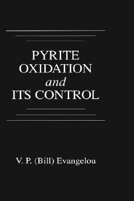 Pyrite Oxidation and Its Control: Solution Chemistry, Surface Chemistry, Acid Mine Drainage