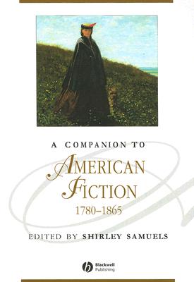 A Companion to American Fiction, 1780 - 1865