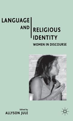 Language and Religious Identity: Women in Discourse