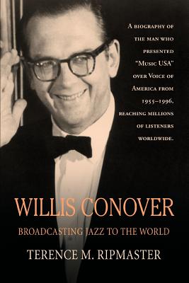 Willis Conover: Broadcasting Jazz to the World