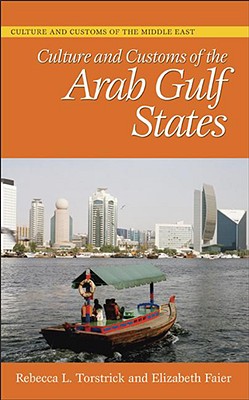 Culture and Customs of the Arab Gulf States