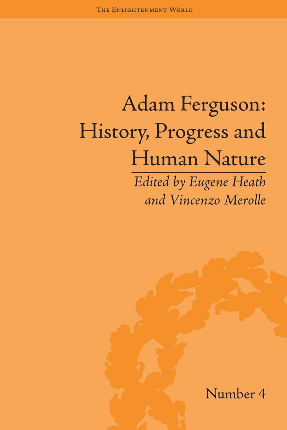 Adam Ferguson: History, Progress and Human Nature