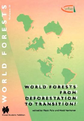 World Forests from Deforestation to Transition