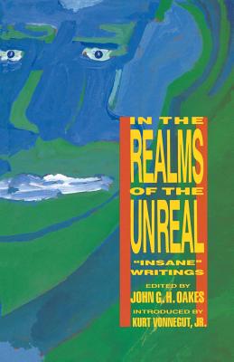 In the Realms of the Unreal: ”Insane” Writings