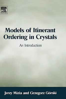 Models of Itinerant Ordering in Crystals: An Introduction