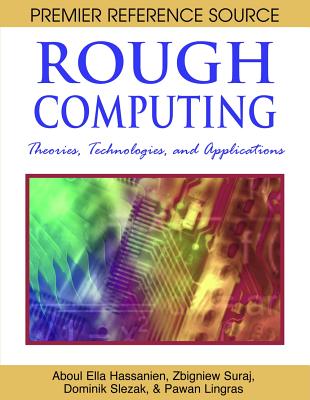 Rough Computing: Theories, Technologies and Applications