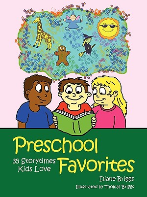 Preschool Favorites: 35 Storytimes Kids Love