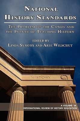 National History Standards: The Problem of the Canon and the Future of Teaching History