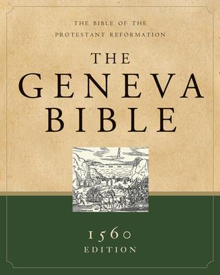 The Geneva Bible: A Facsimile of the 1560 Edition