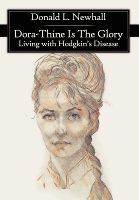 Dora-thine Is the Glory: Living With Hodgkin’s Disease