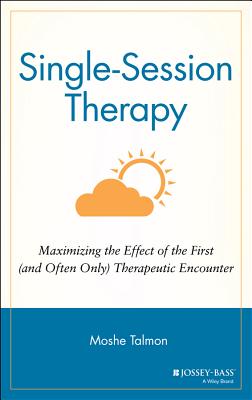 Single-Session Therapy: Maximizing the Effect of the First