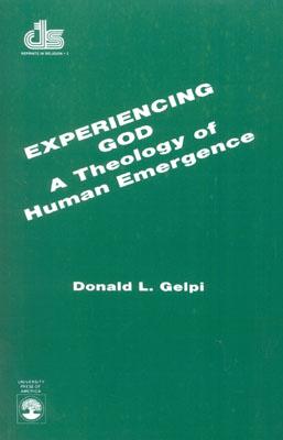 Experiencing God: A Theology of Human Emergence