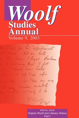 Virginia Woolf and Literary History: A Special Issue of Woolf Studies Annual