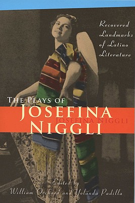 The Plays of Josefina Niggli: Recovered Landmarks of Latino Literature