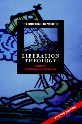 The Cambridge Companion to Liberation Theology