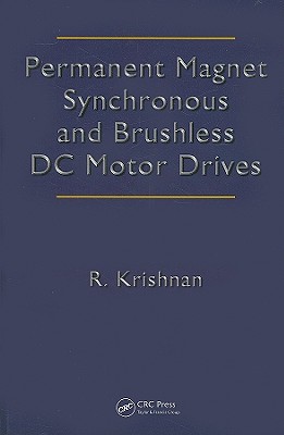 Permanent Magnet Synchronous and Brushless DC Motor Drives