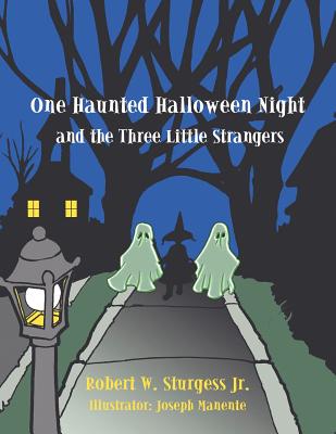 One Haunted Halloween Night and the Three Little Strangers