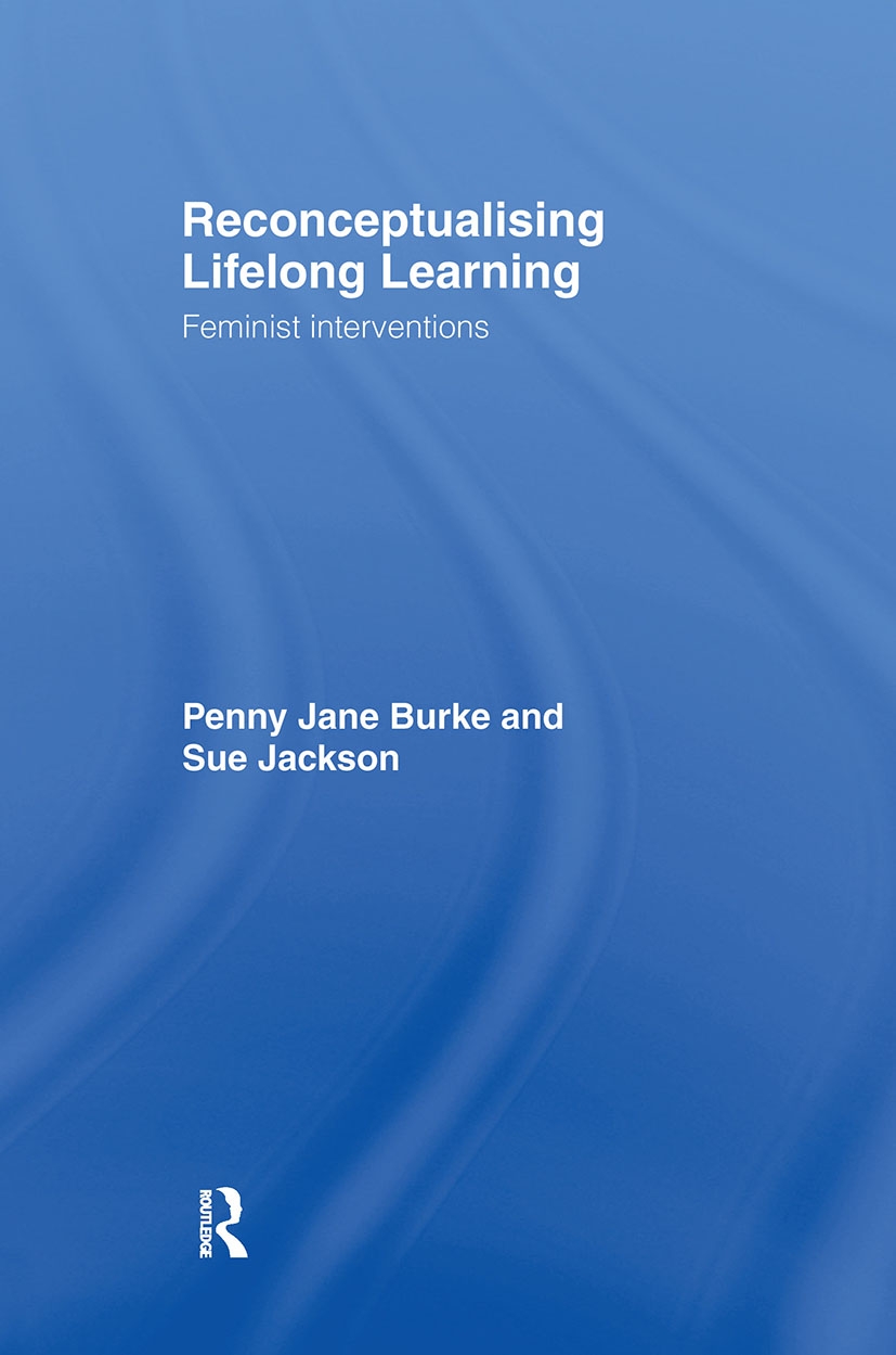 Reconceptualising Lifelong Learning: Feminist Interventions