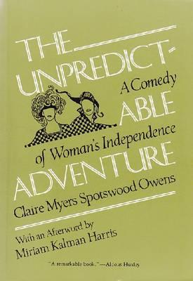 The Unpredictable Adventure: A Comedy of Woman’s Independence