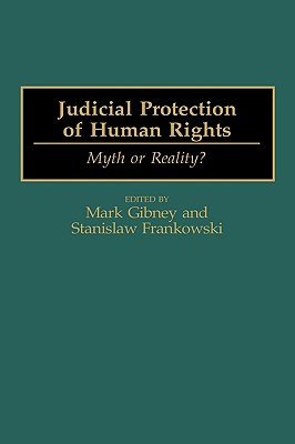 Judicial Protection of Human Rights: Myth or Reality?