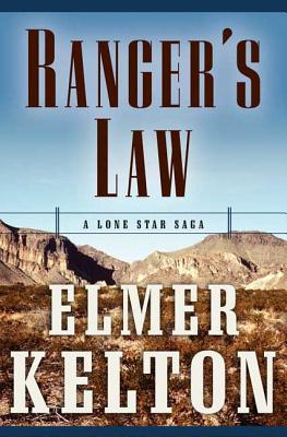 Ranger’s Law: A Lone Star Saga