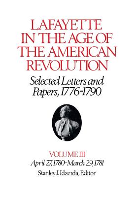 Lafayette in the Age of the American Revolution