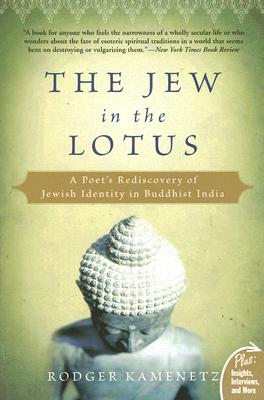 The Jew in the Lotus: A Poet’s Rediscovery of Jewish Identity in Buddhist India