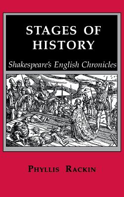 Stages of History: Shakespeares English Chronicles