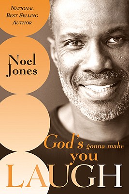 God’s Gonna Make You Laugh: Understanding God’s Timing for Your Life