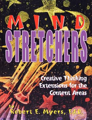 Mind Stretchers: Creative Thinking Extensions for the Content Area