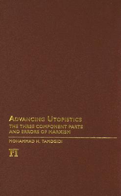 Advancing Utopistics: The Three Component Parts and Errors of Marxism