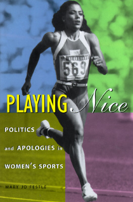 Playing Nice: Politics and Apologies in Women’s Sports