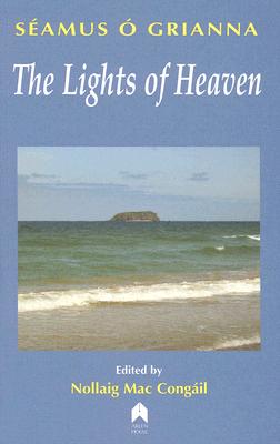 The Lights of Heaven: Stories And Essays