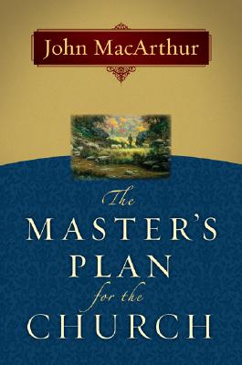 The Master’s Plan for the Church