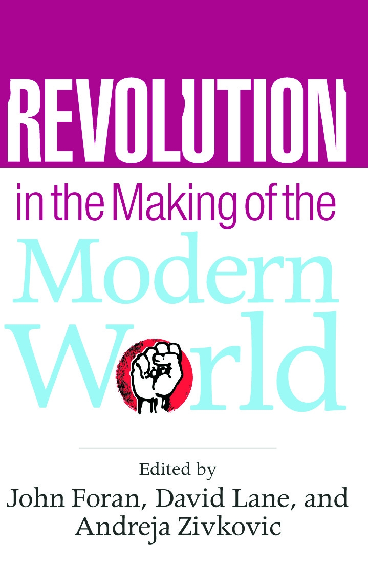 Revolution in the Making of the Modern World: Social Identities, Globalization and Modernity