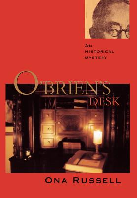 O’Brien’s Desk: An Historical Mystery