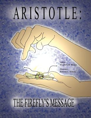 Aristotle: The Firefly’s Message