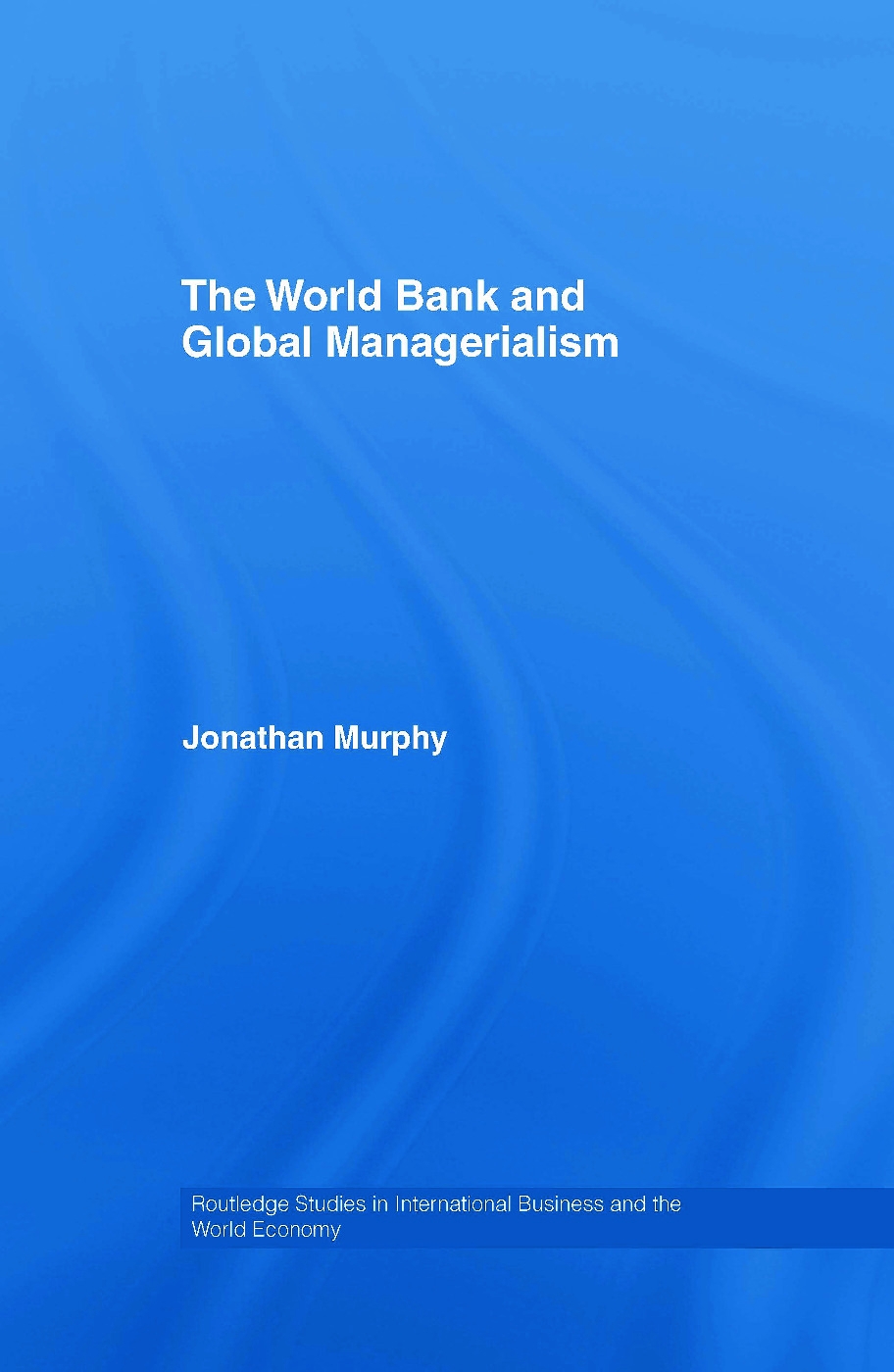 The World Bank and Global Managerialism