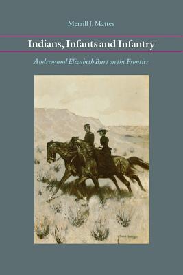 Indians, Infants, and Infantry: Andrew and Elizabeth Burt on the Frontier