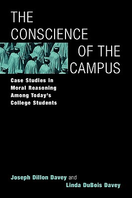 The Conscience of the Campus: Case Studies in Moral Reasoning Among Today’s College Students