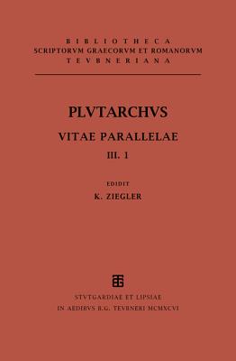 Vitae Parallelae: Demetrius Et Antonius, Pyrrhus Et Marius, Aratus Et Artaxerxes, Agis Et Cleomenes Et Ti. Et C. Gracchi