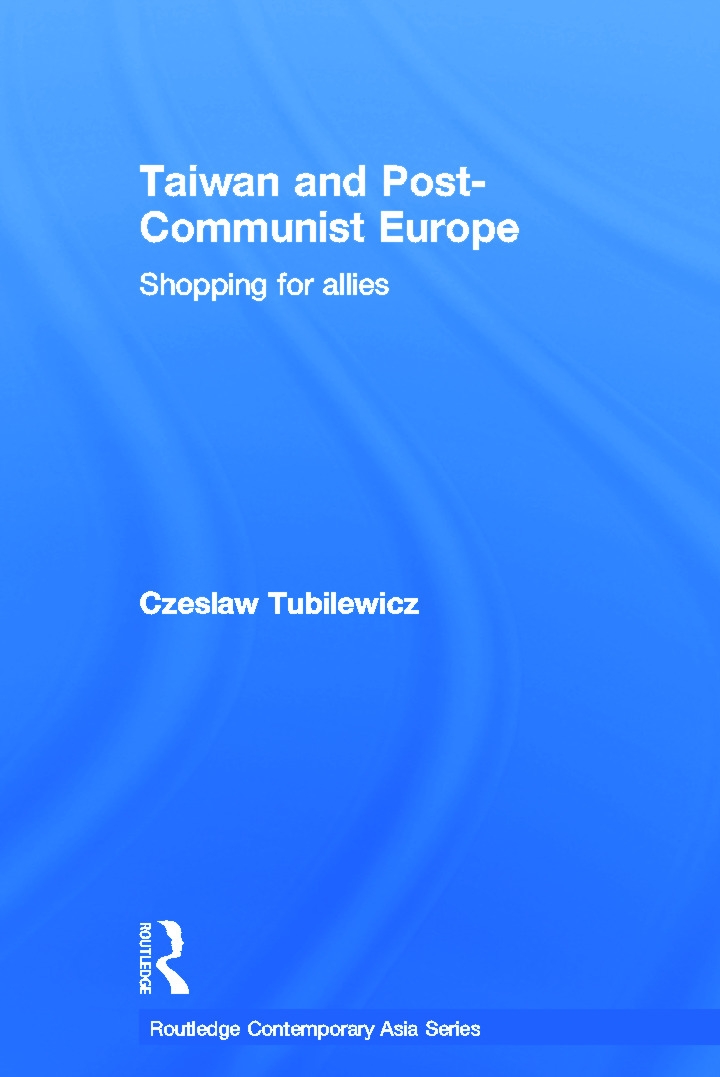 Taiwan and Post-Communist Europe: Shopping for Allies